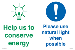 Help us to conserve energy - Please use natural light when possible